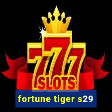 fortune tiger s29